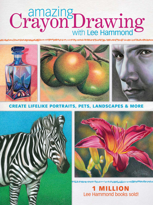 Title details for Amazing Crayon Drawing With Lee Hammond by Lee Hammond - Available